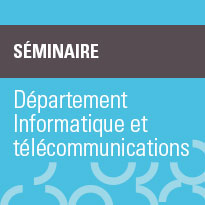 Séminaire Informatique et télécommunications - Seminaire-DIT